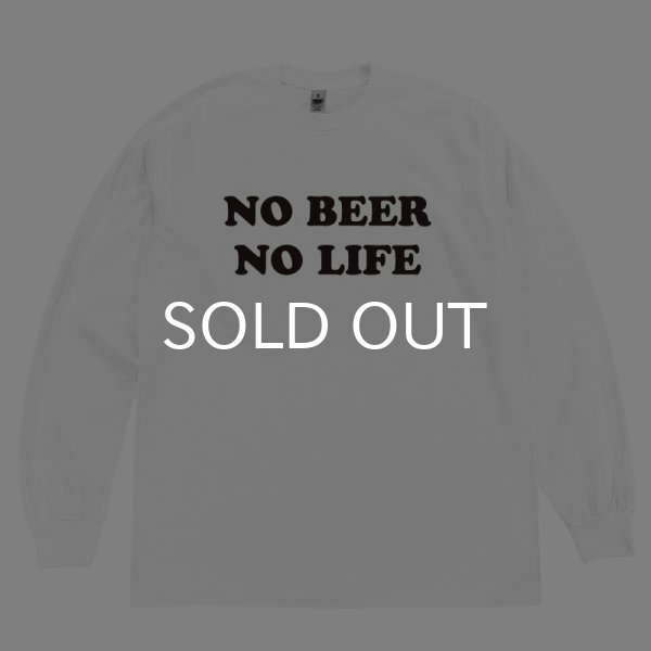 画像1: NO BEER NO LIFE ロングスリーブTシャツ (WHITE) (1)