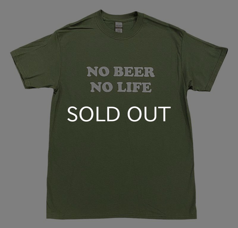 画像1: NO BEER NO LIFE Tシャツ (MILITARY GREEN) (1)