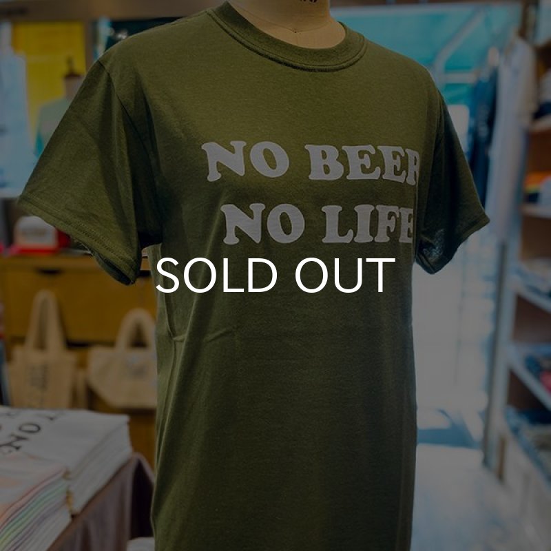 画像3: NO BEER NO LIFE Tシャツ (MILITARY GREEN) (3)