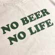 画像2: NO BEER NO LIFE Tシャツ (NATURAL/BRITISH GREEN) (2)