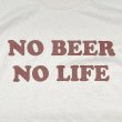 画像2: NO BEER NO LIFE Tシャツ (NATURAL/BROWN) (2)