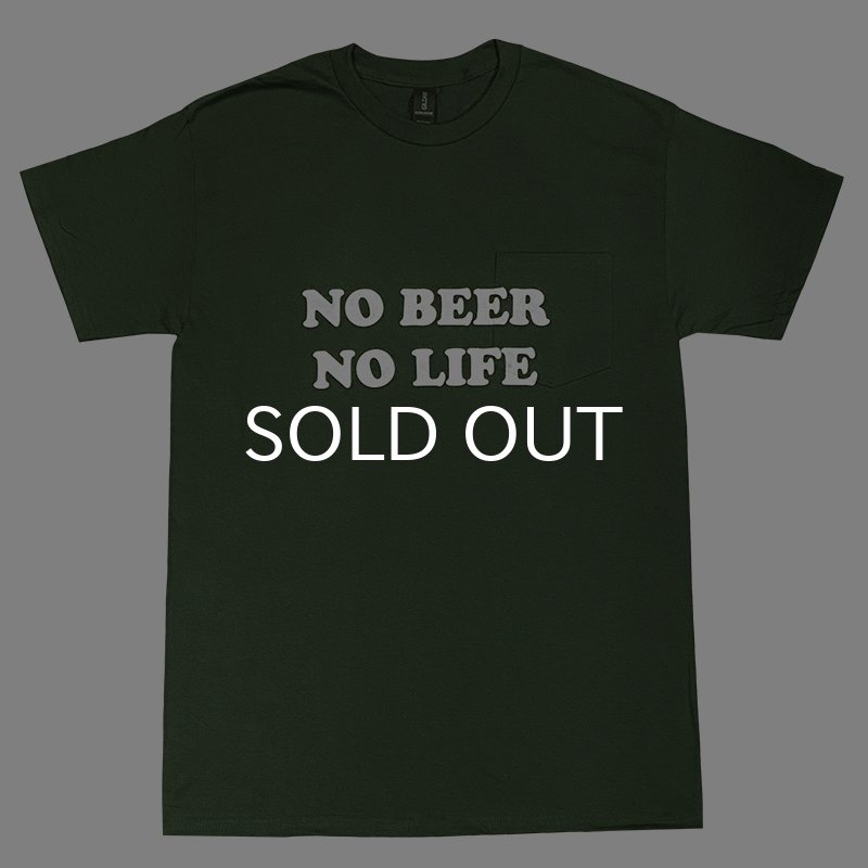 画像1: NO BEER NO LIFE POCKET Tシャツ (FOREST GREEN) (1)