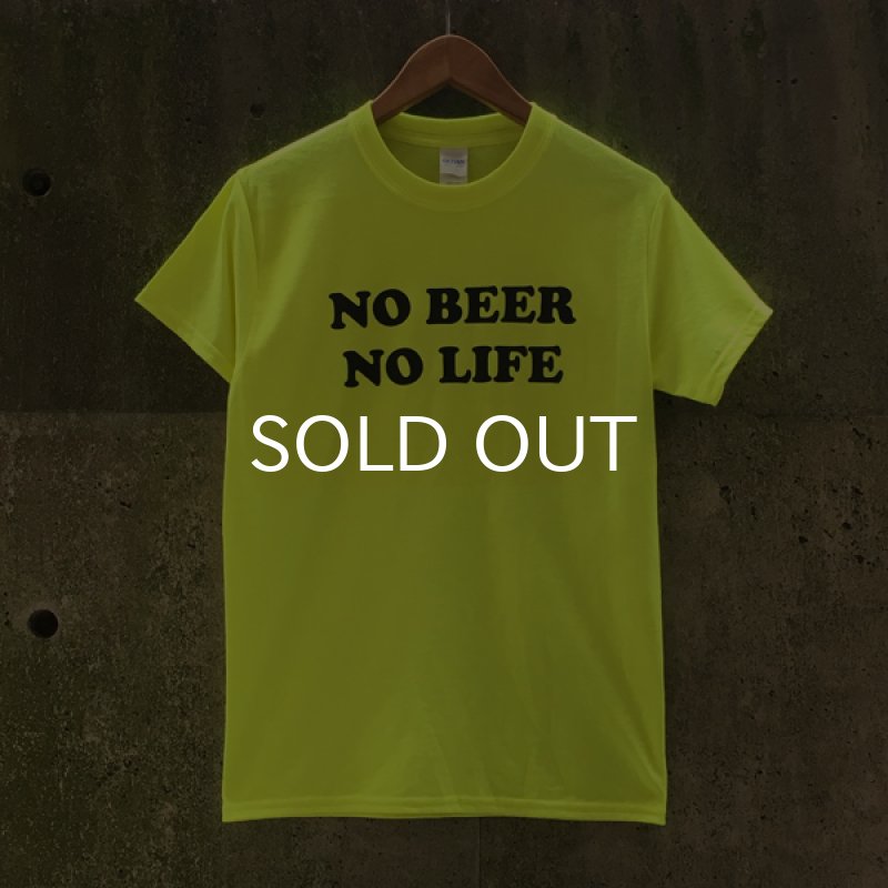 画像2: NO BEER NO LIFE Tシャツ (SAFETY GREEN) (2)