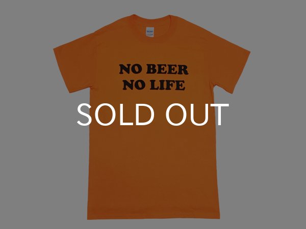 画像1: NO BEER NO LIFE Tシャツ (SAFETY ORANGE) (1)