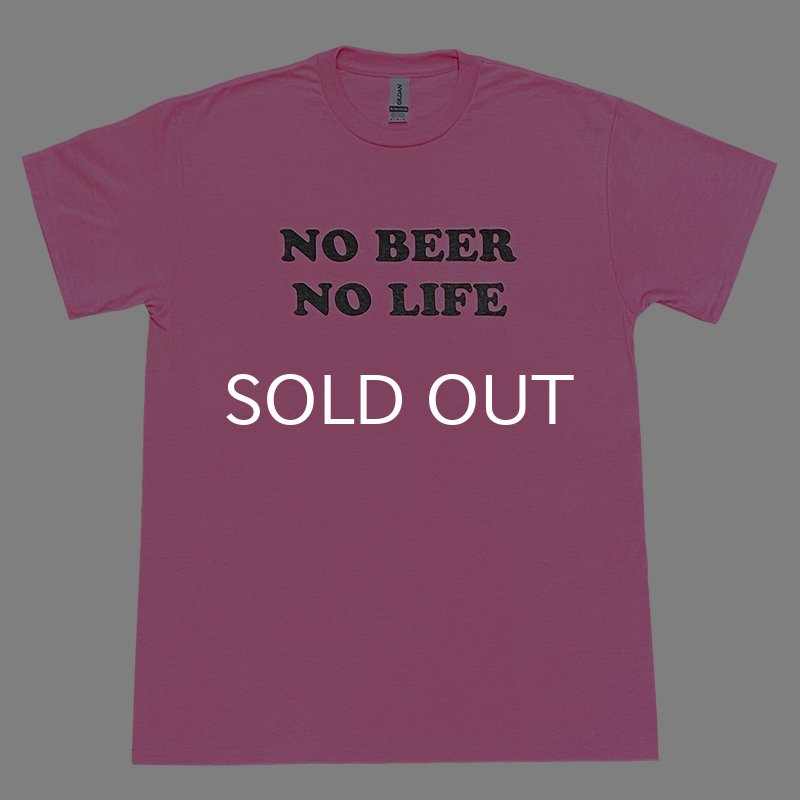 画像1: NO BEER NO LIFE Tシャツ (SAFETY PINK) (1)