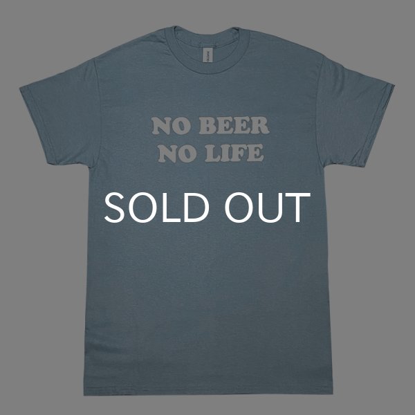 画像1: NO BEER NO LIFE Tシャツ (STONE BLUE) (1)