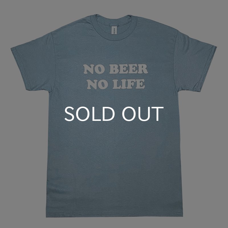 画像1: NO BEER NO LIFE Tシャツ (STONE BLUE) (1)