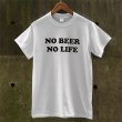 画像2: NO BEER NO LIFE Tシャツ (WHITE) (2)