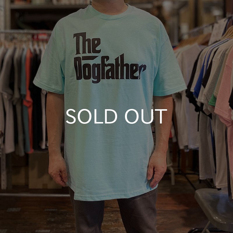 画像6: THE DOGFATHER Tシャツ (CELADON) (6)