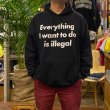 画像4: EVERYTHING I WANT TO DO IS ILLEGAL HOODIE (BLACK) (4)