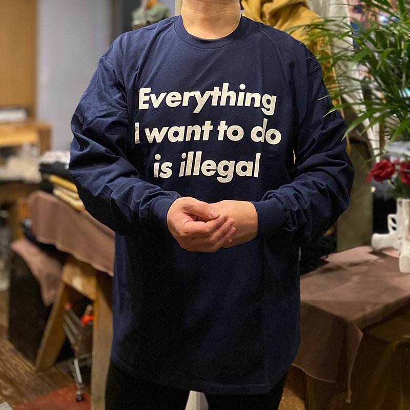 画像4: EVERYTHING I WANT TO DO IS ILLEGAL ロングスリーブTシャツ (NAVY) (4)