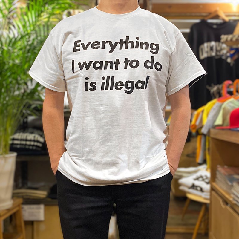 画像3: EVERYTHING I WANT TO DO IS ILLEGAL Tシャツ (WHITE) (3)