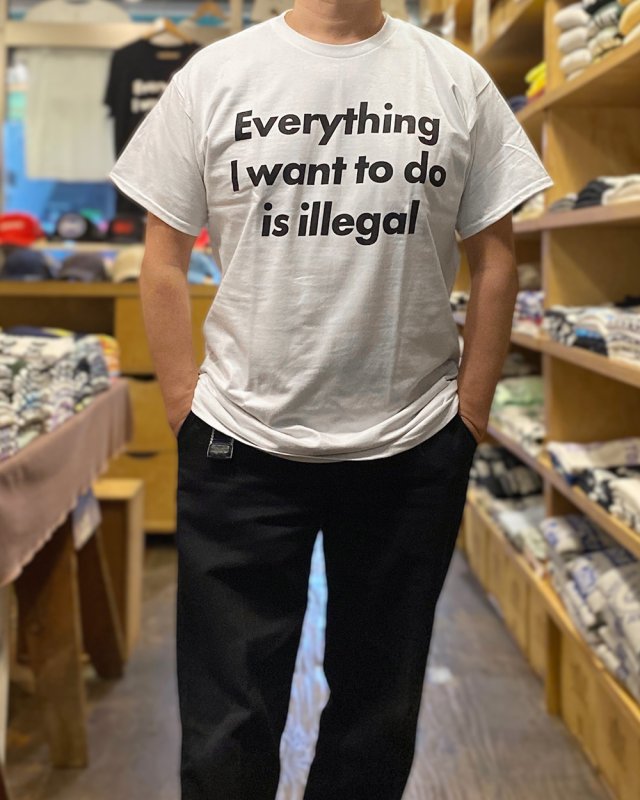 画像4: EVERYTHING I WANT TO DO IS ILLEGAL Tシャツ (WHITE) (4)