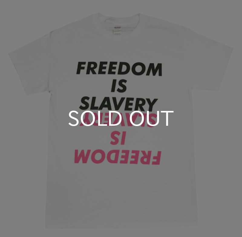 画像1: FREEDOM IS SLAVERY Tシャツ (WHITE) (1)