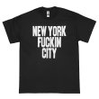 画像1: NEW YORK FUCKIN CITY Tシャツ (BLACK) (1)