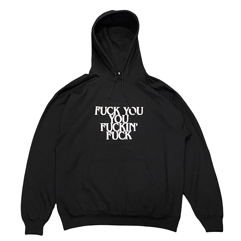 画像1: FUCK YOU YOU FUCKIN' FUCK HOODIE (BLACK) (1)