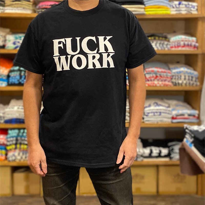 画像4: FUCK WORK Tシャツ (BLACK) (4)