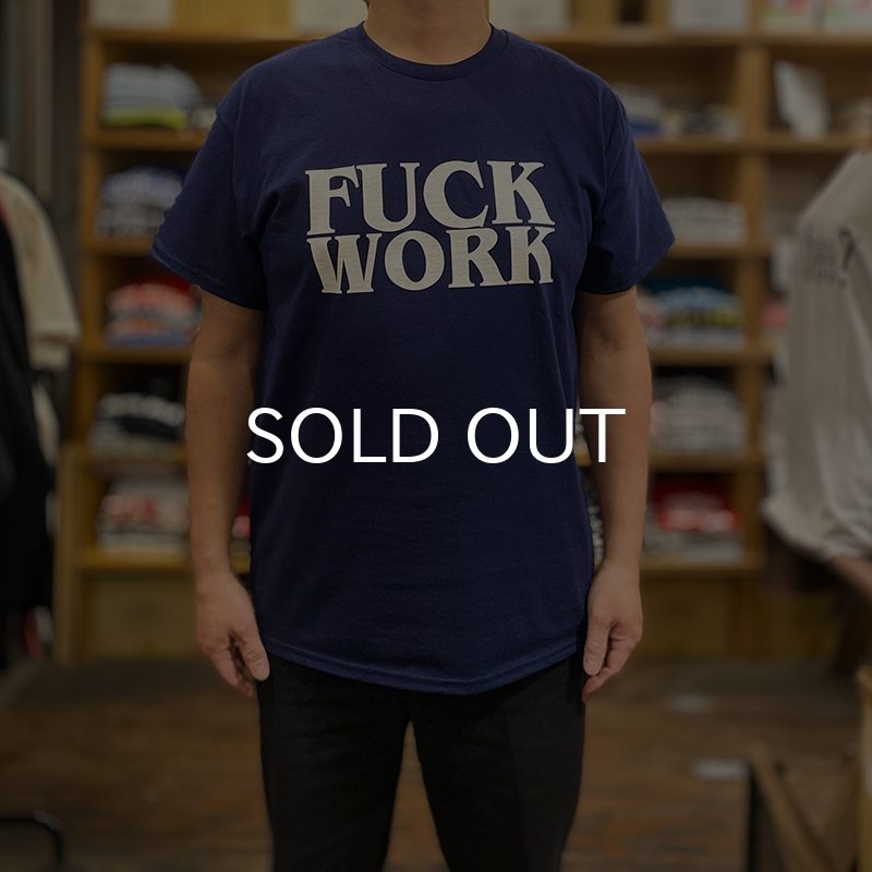 画像5: FUCK WORK Tシャツ (NAVY) (5)