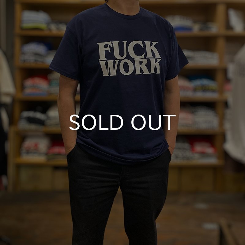 画像4: FUCK WORK Tシャツ (NAVY) (4)