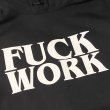 画像2: FUCK WORK HOODIE (BLACK) (2)