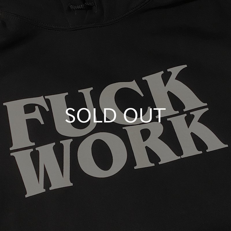 画像2: FUCK WORK HOODIE (BLACK) (2)
