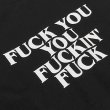画像3: FUCK YOU YOU FUCKIN' FUCK Tシャツ (BLACK) (3)
