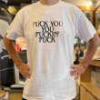 画像3: FUCK YOU YOU FUCKIN' FUCK Tシャツ (WHITE) (3)