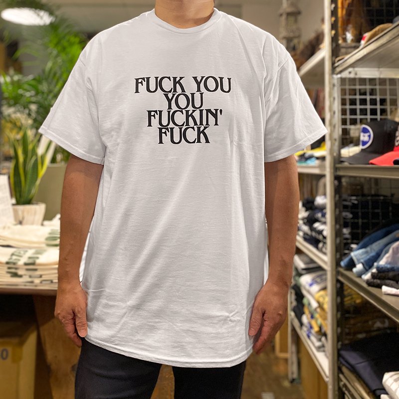 画像4: FUCK YOU YOU FUCKIN' FUCK Tシャツ (WHITE) (4)