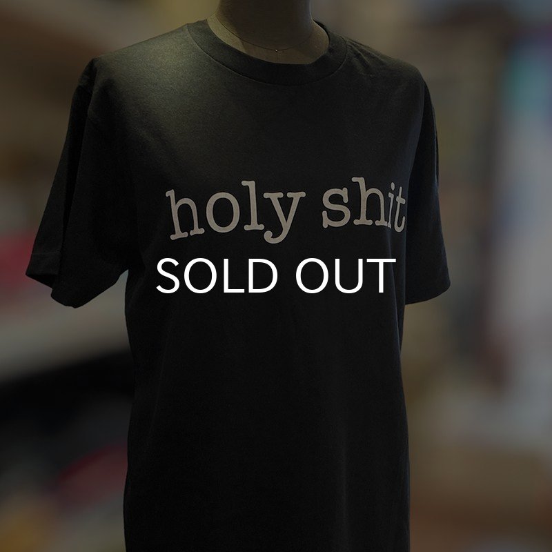 画像2: HOLY SHIT Tシャツ (BLACK) (2)
