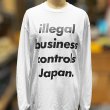 画像5: ILLEGAL BUSINESS CONTROLS ロングスリーブTシャツ (WHITE) (5)