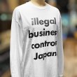 画像6: ILLEGAL BUSINESS CONTROLS JAPAN ロングスリーブTシャツ (WHITE) (6)