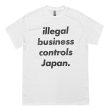 画像1: ILLEGAL BUSINESS CONTROLS JAPAN Tシャツ (WHITE) (1)