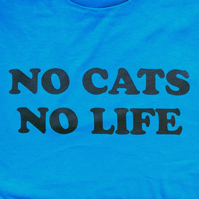 画像2: NO CATS NO LIFE Tシャツ (TURQUOISE) (2)