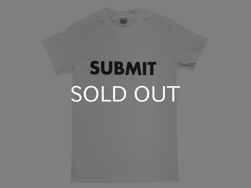 画像1: SUBMIT Tシャツ (WHITE) (1)