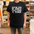 画像5: FUCK 'EM IF THEY CAN'T TAKE A TOKE Tシャツ (BLACK) (5)