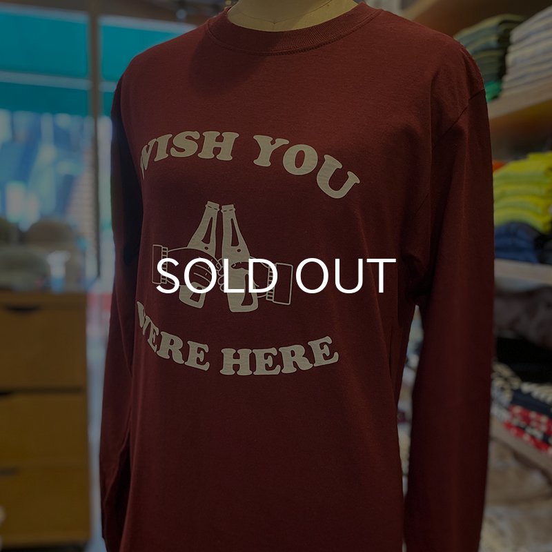 画像2: WISH YOU WERE HERE ロングスリーブTシャツ (MAROON) (2)