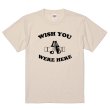 画像3: WISH YOU WERE HERE Tシャツ (NATURAL) (3)
