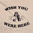 画像2: WISH YOU WERE HERE Tシャツ (NATURAL) (2)