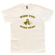 画像1: WISH YOU WERE HERE Tシャツ (NATURAL/OLIVE) (1)