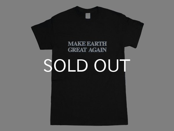 画像1: MAKE EARTH GREAT AGAIN Tシャツ (BLACK) (1)