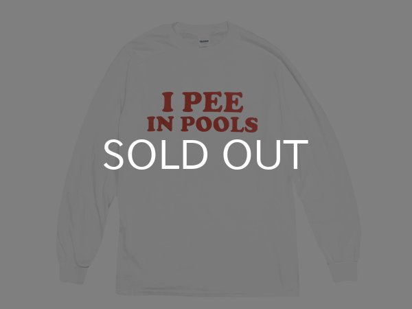 画像1: I PEE IN POOLS ロングスリーブTシャツ (WHITE) (1)