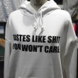 画像3: TASTES LIKE SHIT YOU WON'T CARE HOODIE (WHITE) (3)