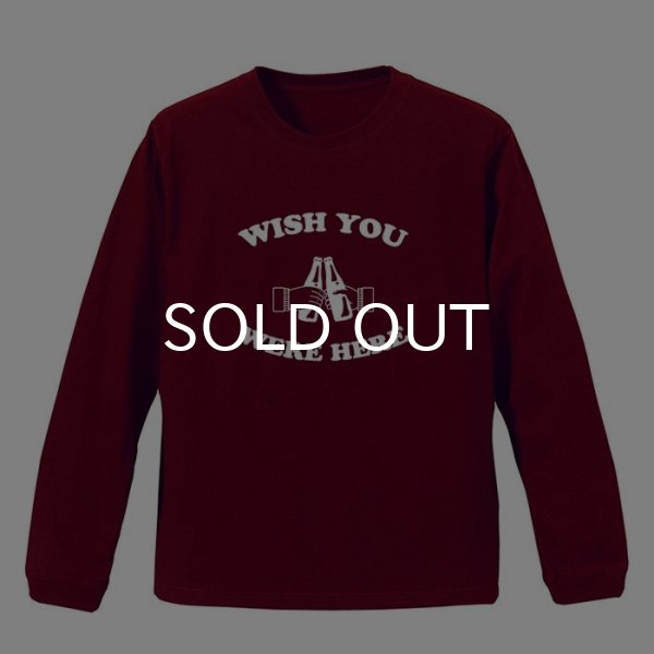 画像1: WISH YOU WERE HERE ロングスリーブTシャツ (MAROON) (1)