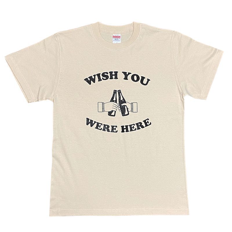 WISH YOU WERE HERE Tシャツ (NATURAL)